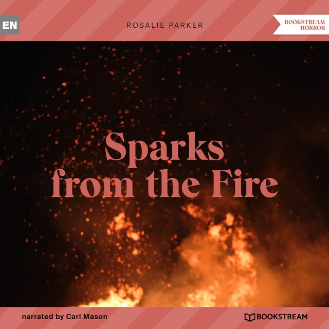 Portada de libro para Sparks from the Fire (Unabridged)