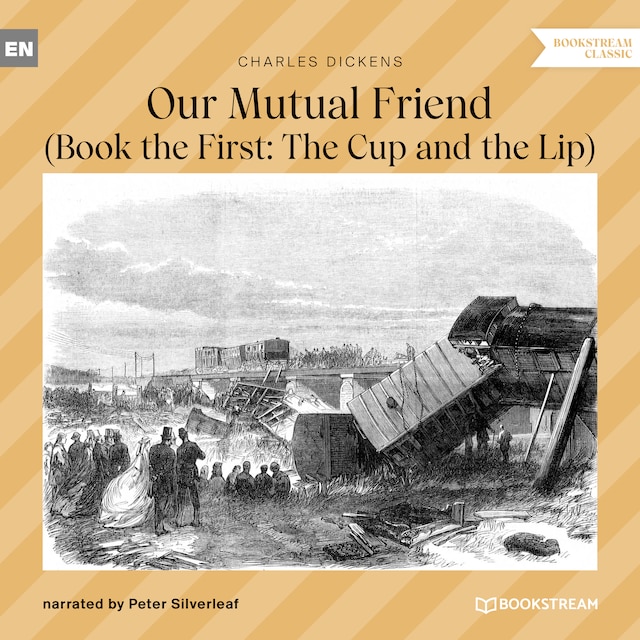 Buchcover für Our Mutual Friend - Book the First: The Cup and the Lip (Unabridged)