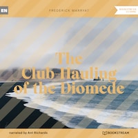 The Club-Hauling of the Diomede (Unabridged)