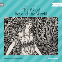 The Wood Beyond the World (Unabridged)