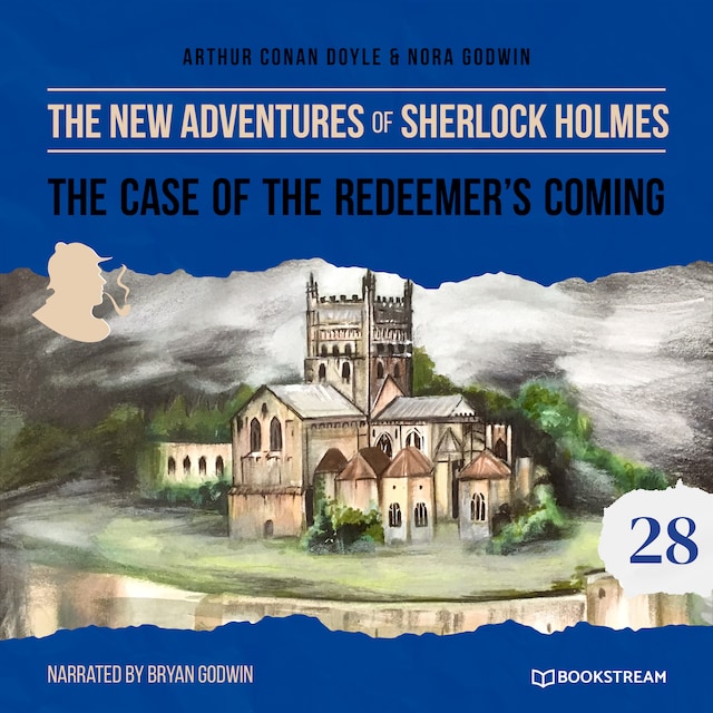 Buchcover für The Case of the Redeemer's Coming - The New Adventures of Sherlock Holmes, Episode 28 (Unabridged)