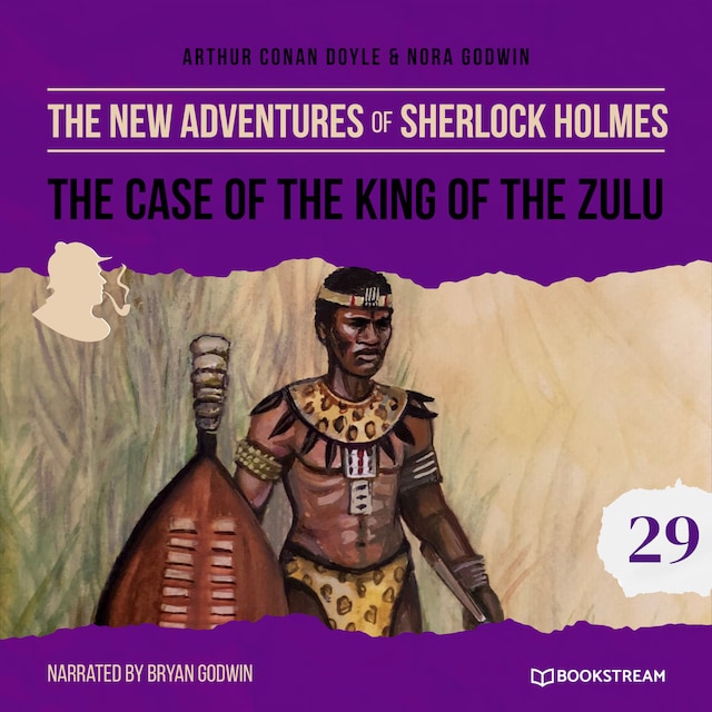 Okładka książki dla The Case of the King of the Zulu - The New Adventures of Sherlock Holmes, Episode 29 (Unabridged)