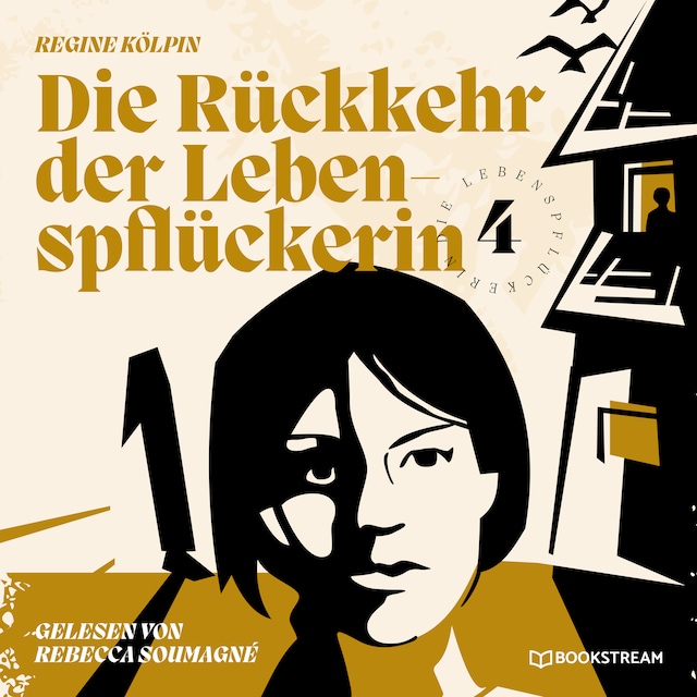 Book cover for Die Rückkehr der Lebenspflückerin - Die Lebenspflückerin, Band 4 (Ungekürzt)
