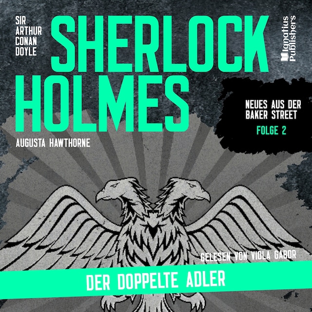 Buchcover für Sherlock Holmes: Der doppelte Adler (Neues aus der Baker Street, Folge 2)