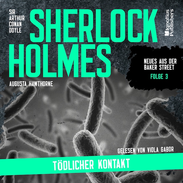 Boekomslag van Sherlock Holmes: Tödlicher Kontakt (Neues aus der Baker Street, Folge 3)