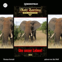 Rolf Torring - Neue Abenteuer, Folge 87: Um unser Leben!