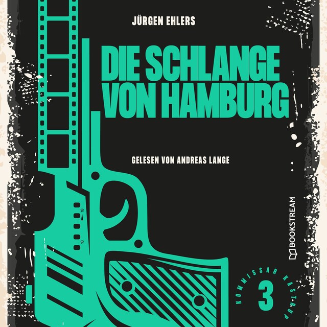 Boekomslag van Die Schlange von Hamburg - Kommissar Kastrup, Band 3 (Ungekürzt)