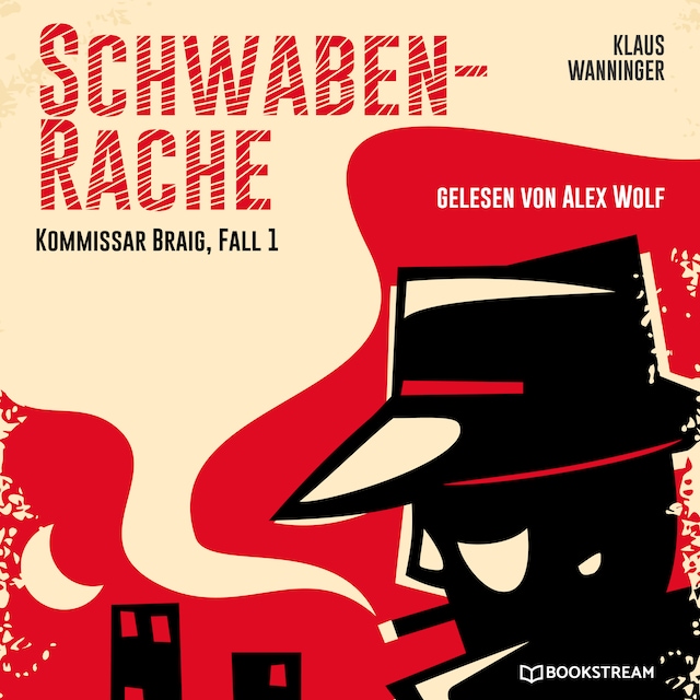 Book cover for Schwaben-Rache - Kommissar Braig, Fall 1 (Ungekürzt)