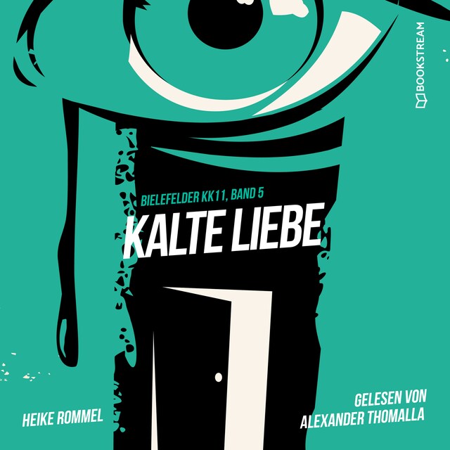 Kirjankansi teokselle Kalte Liebe - Bielefelder KK11, Band 5 (Ungekürzt)