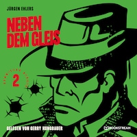 Neben dem Gleis - Kommissar Berger, Band 2 (Ungekürzt)