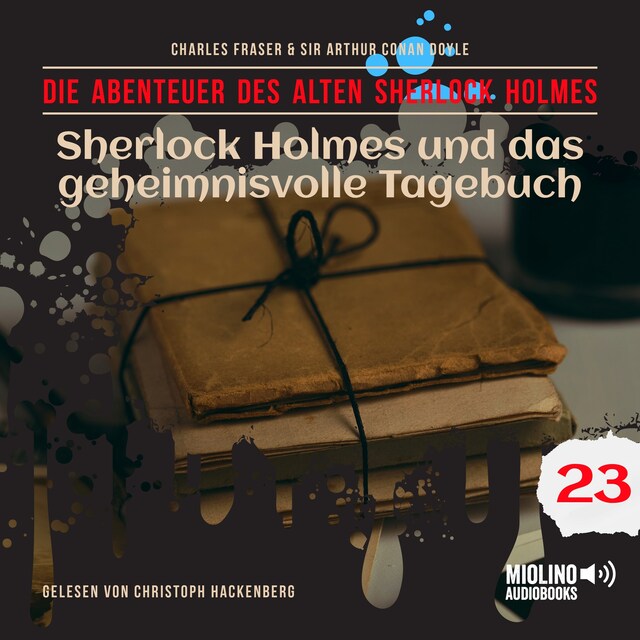 Buchcover für Sherlock Holmes und das geheimnisvolle Tagebuch (Die Abenteuer des alten Sherlock Holmes, Folge 23)