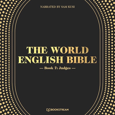 The World English Bible, Book 7: Judges