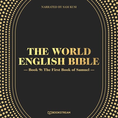 The World English Bible, Book 9: The First Book of Samuel