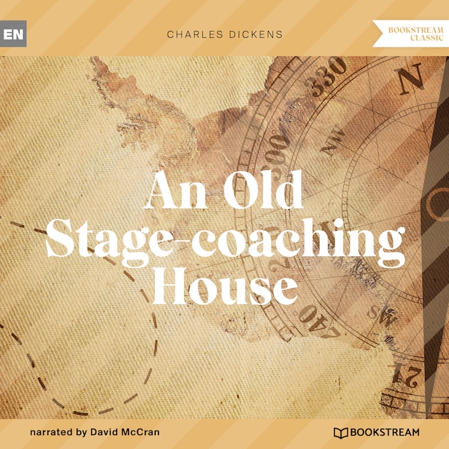 An Old Stage-coaching House (Unabridged)