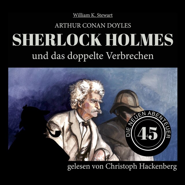 Book cover for Sherlock Holmes und das doppelte Verbrechen - Die neuen Abenteuer, Folge 45 (Ungekürzt)