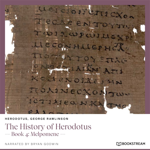 Book cover for The History of Herodotus - Book 4: Melpomene (Unabridged)