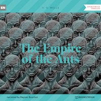 The Empire of the Ants (Unabridged)
