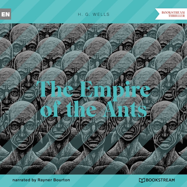Book cover for The Empire of the Ants (Unabridged)