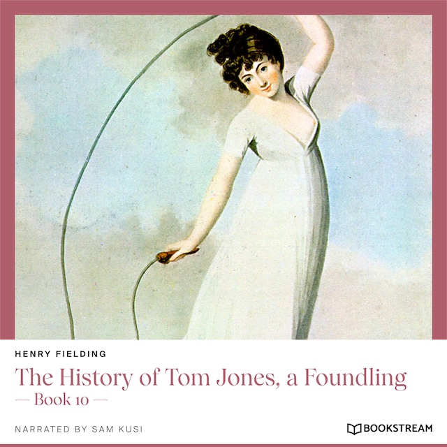 Bogomslag for The History of Tom Jones, a Foundling - Book 10 (Unabridged)