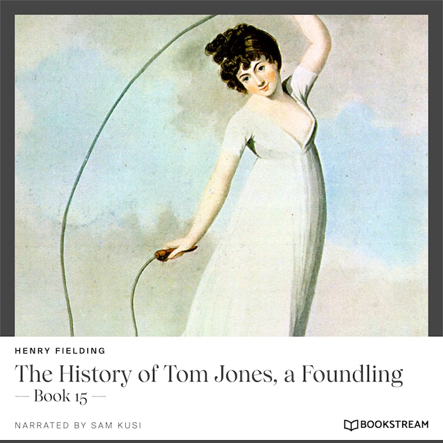 Book cover for The History of Tom Jones, a Foundling - Book 15 (Unabridged)