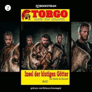 Torgo - Prinz von Atlantis, Folge 2: Insel der blutigen Götter als Hörbuch
