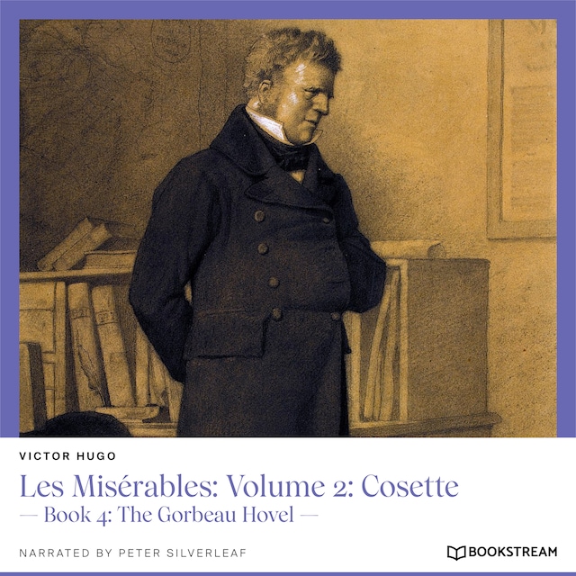 Buchcover für Les Misérables: Volume 2: Cosette - Book 4: The Gorbeau Hovel (Unabridged)