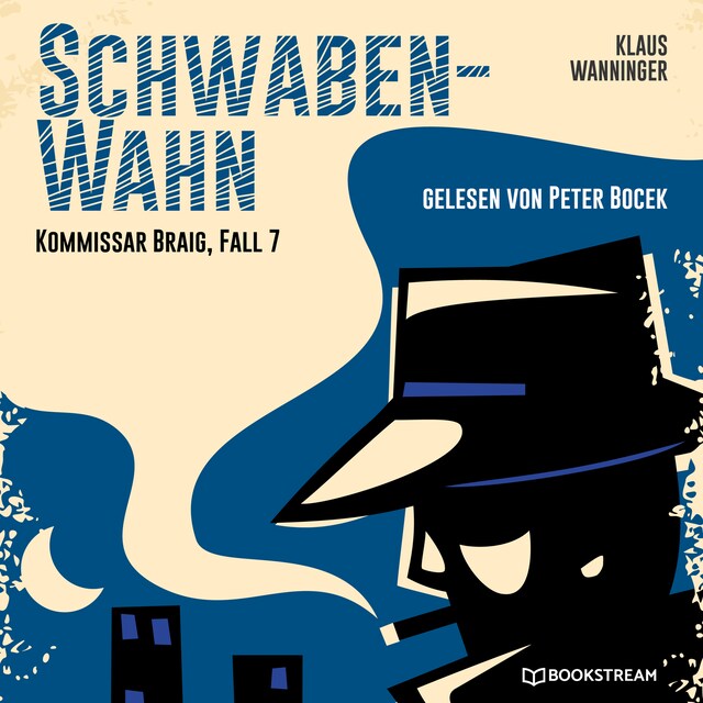 Boekomslag van Schwaben-Wahn - Kommissar Braig, Fall 7 (Ungekürzt)