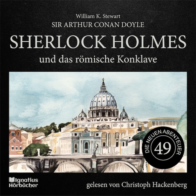 Book cover for Sherlock Holmes und das römische Konklave (Die neuen Abenteuer, Folge 49)