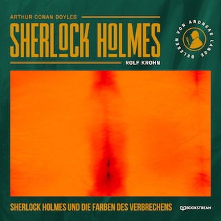 Sherlock Holmes und die Farben des Verbrechens als Hörbuch