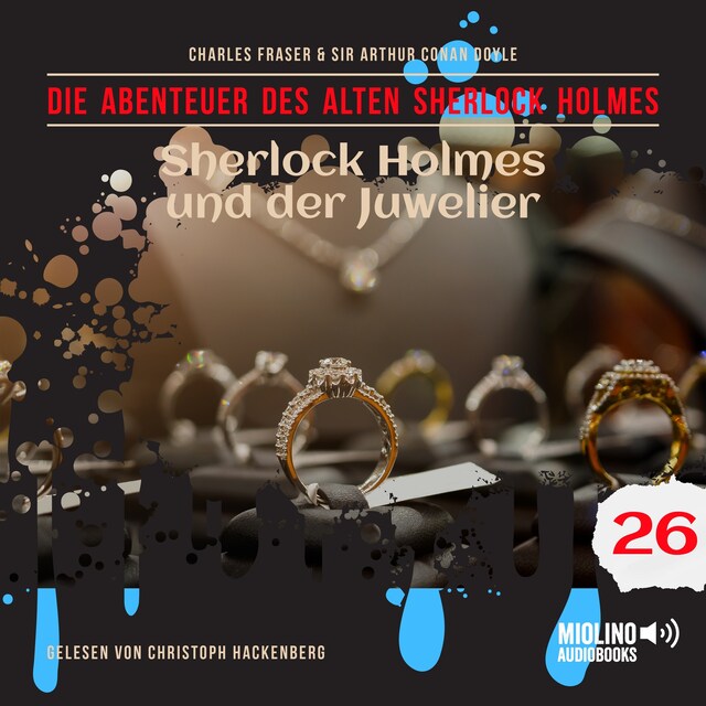 Book cover for Sherlock Holmes und der Juwelier (Die Abenteuer des alten Sherlock Holmes, Folge 26)