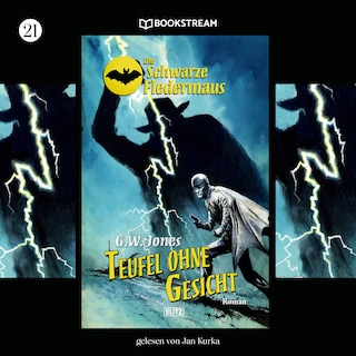 Die Schwarze Fledermaus, Folge 21: Teufel ohne Gesicht als Hörbuch