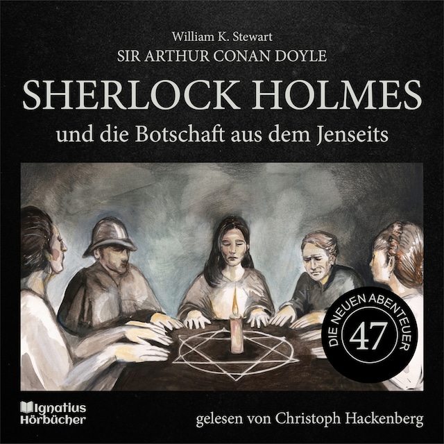 Buchcover für Sherlock Holmes und die Botschaft aus dem Jenseits (Die neuen Abenteuer, Folge 47)