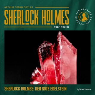 Sherlock Holmes: Der rote Edelstein als Hörbuch