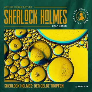 Sherlock Holmes: Der gelbe Tropfen als Hörbuch