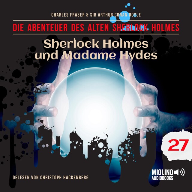 Buchcover für Sherlock Holmes und Madame Hydes (Die Abenteuer des alten Sherlock Holmes, Folge 27)