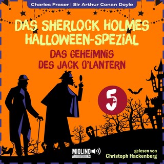 Das Geheimnis des Jack O'Lantern (Das Sherlock Holmes Halloween-Spezial, Folge 5) als Hörbuch