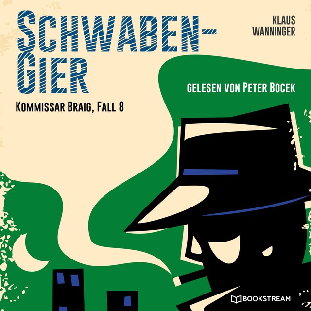 Boekomslag van Schwaben-Gier - Kommissar Braig, Fall 8 (Ungekürzt)