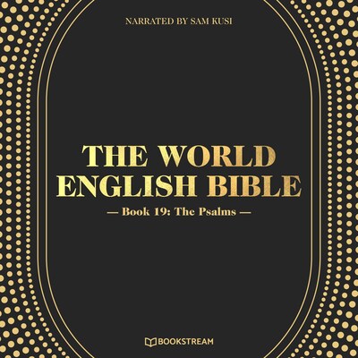 The World English Bible, Book 19: The Psalms
