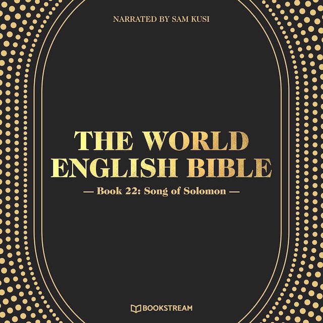 Book cover for Song of Solomon - The World English Bible, Book 22 (Unabridged)
