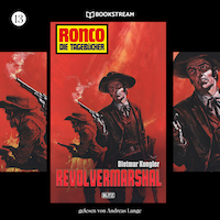 Ronco - Die Tagebücher, Folge 13: Revolvermarshal