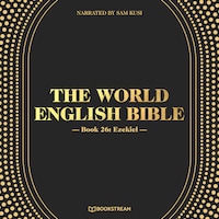 Ezekiel - The World English Bible, Book 26 (Unabridged)