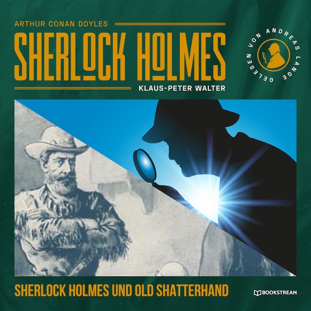 Copertina del libro per Sherlock Holmes und Old Shatterhand - Eine neue Sherlock Holmes Kriminalgeschichte (Ungekürzt)