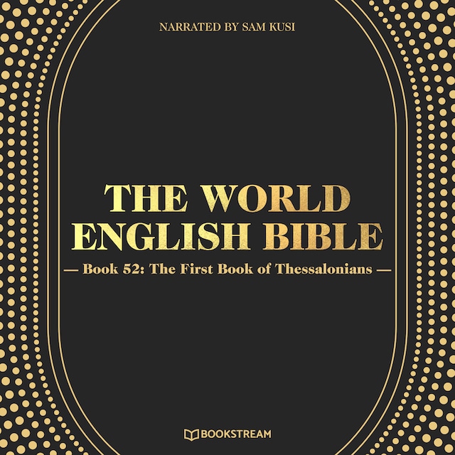 Couverture de livre pour The First Book of Thessalonians - The World English Bible, Book 52 (Unabridged)