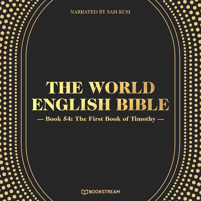 Book cover for The First Book of Timothy - The World English Bible, Book 54 (Unabridged)
