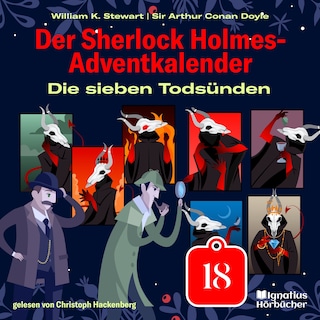 Die sieben Todsünden (Der Sherlock Holmes-Adventkalender, Folge 18) als Hörbuch