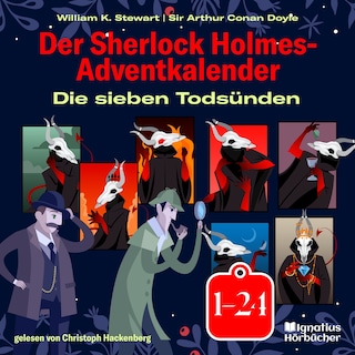 Der Sherlock Holmes-Adventkalender: Die sieben Todsünden als Hörbuch
