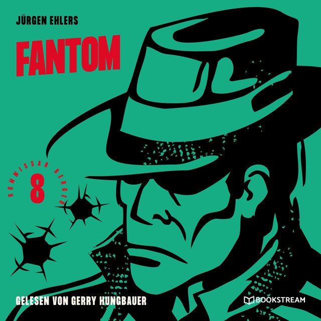 Book cover for Fantom - Kommissar Berger, Band 8 (Ungekürzt)