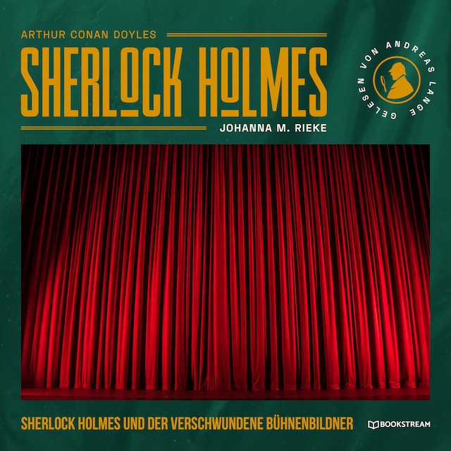 Okładka książki dla Sherlock Holmes und der verschwundene Bühnenbildner - Eine neue Sherlock Holmes Kriminalgeschichte (Ungekürzt)