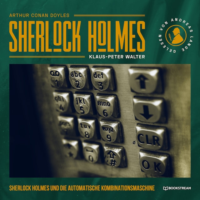 Book cover for Sherlock Holmes und die automatische Kombinationsmaschine - Eine neue Sherlock Holmes Kriminalgeschichte (Ungekürzt)