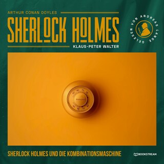 Sherlock Holmes und die Kombinationsmaschine als Hörbuch
